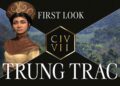 Civilization 7 Trung Trac