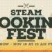 2024 Steam Cooking Fest