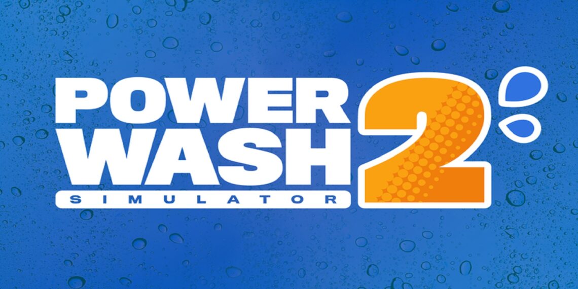 PowerWash Simulator 2 Will Release Later This Year, Includes Split-Screen & More