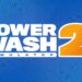 PowerWash Simulator 2 Will Release Later This Year, Includes Split-Screen & More