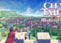 City Tales – Medieval Era Showcases Its Early Access Roadmap