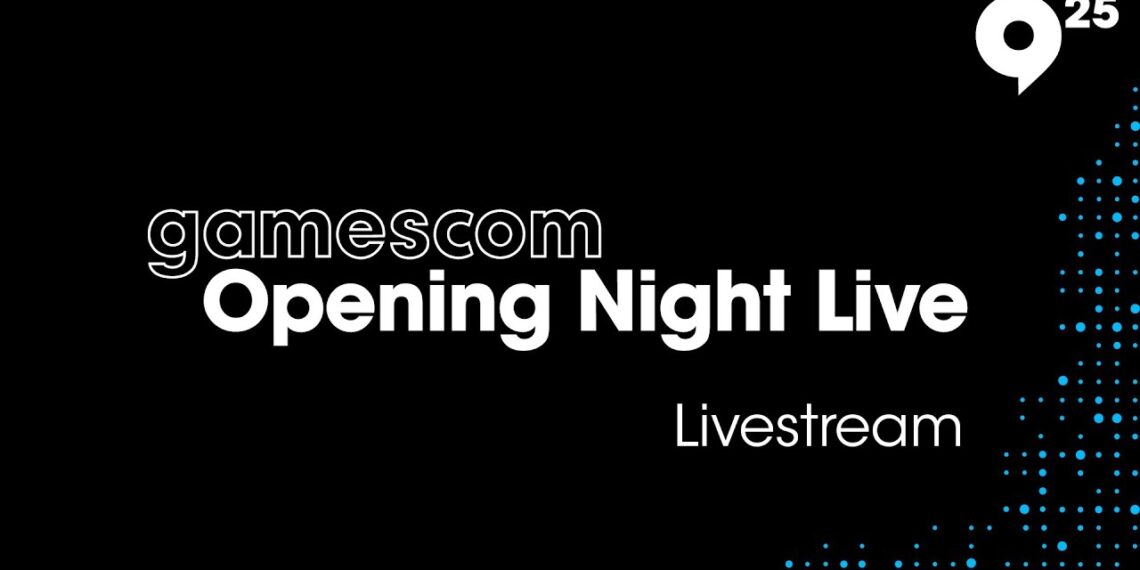 Gamescom Opening Night Live