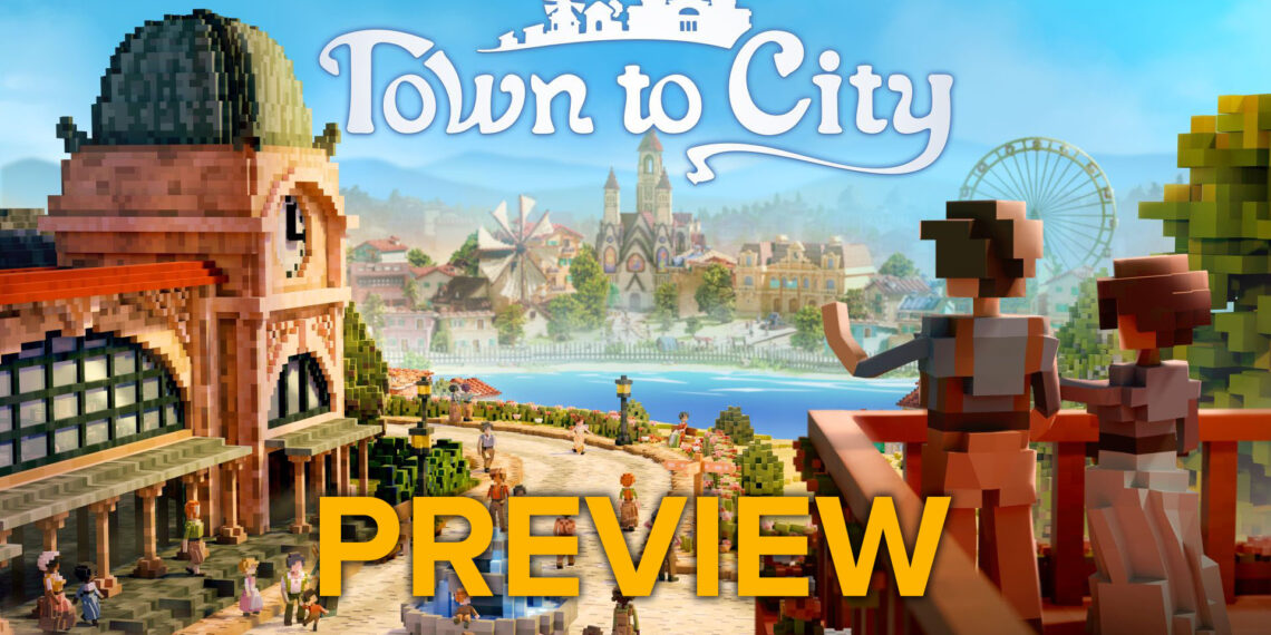 Town to City Preview Hero