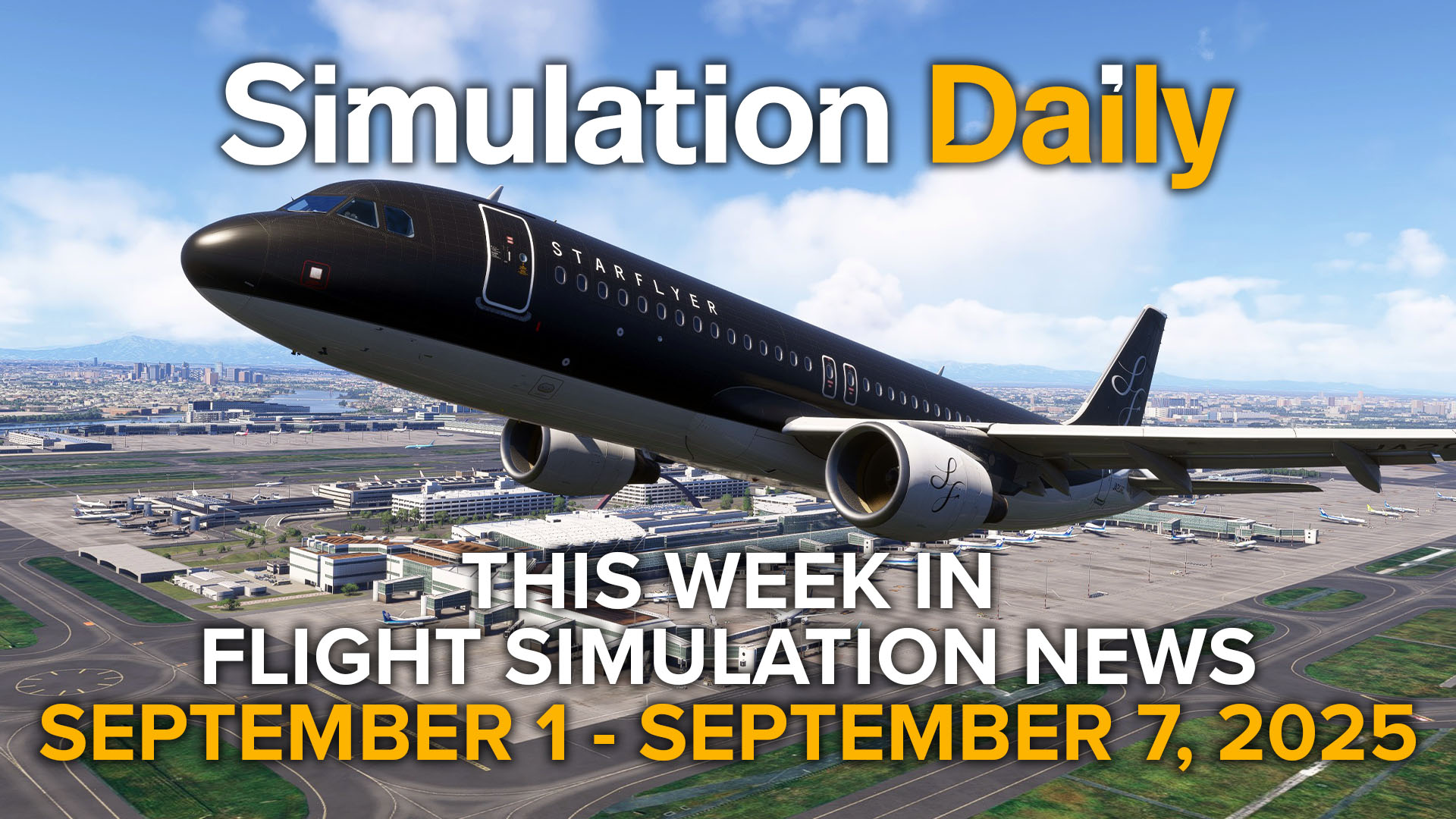 This Week in Flight Simulation News 20 Hero Image with Fenix Airbus A320 taking off from Tokyo Haneda in Starflyer livery in Microsoft Flight Simulator 2024, with Simulation Daily Logo, and title