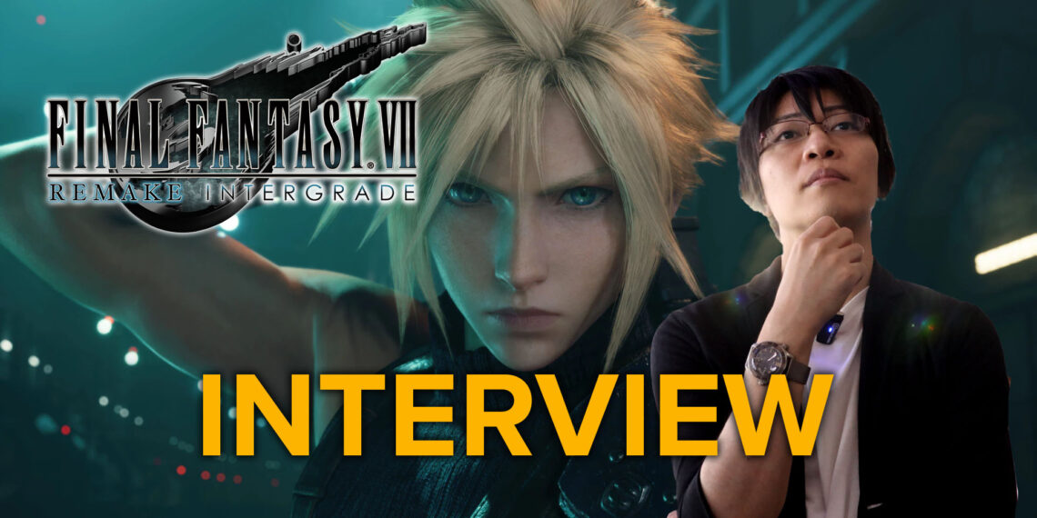 Final Fantasy VII Remake Intergrade Interview Hero Image featuring Cloud, Naoki Hamaguchi, and Logo