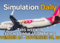 An airbus A320neo by Fenix Simulations in Microsoft Flight Simulator 2024 with Simulation Daily Logo and "This Week in Flight Simulation News November 24 - November 30, 2025" title