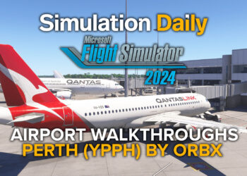 MSFS 2024 Airport Walthroughs Perth