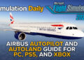 Airbus A321LR in British Airways Livery in MIcrosoft Flight Simulator 2024 with Simulation Daily and MSFS 2024 Logos and ""Airbus Autopilot and Autoland Guide for PC, PS5, and Xbox" title.